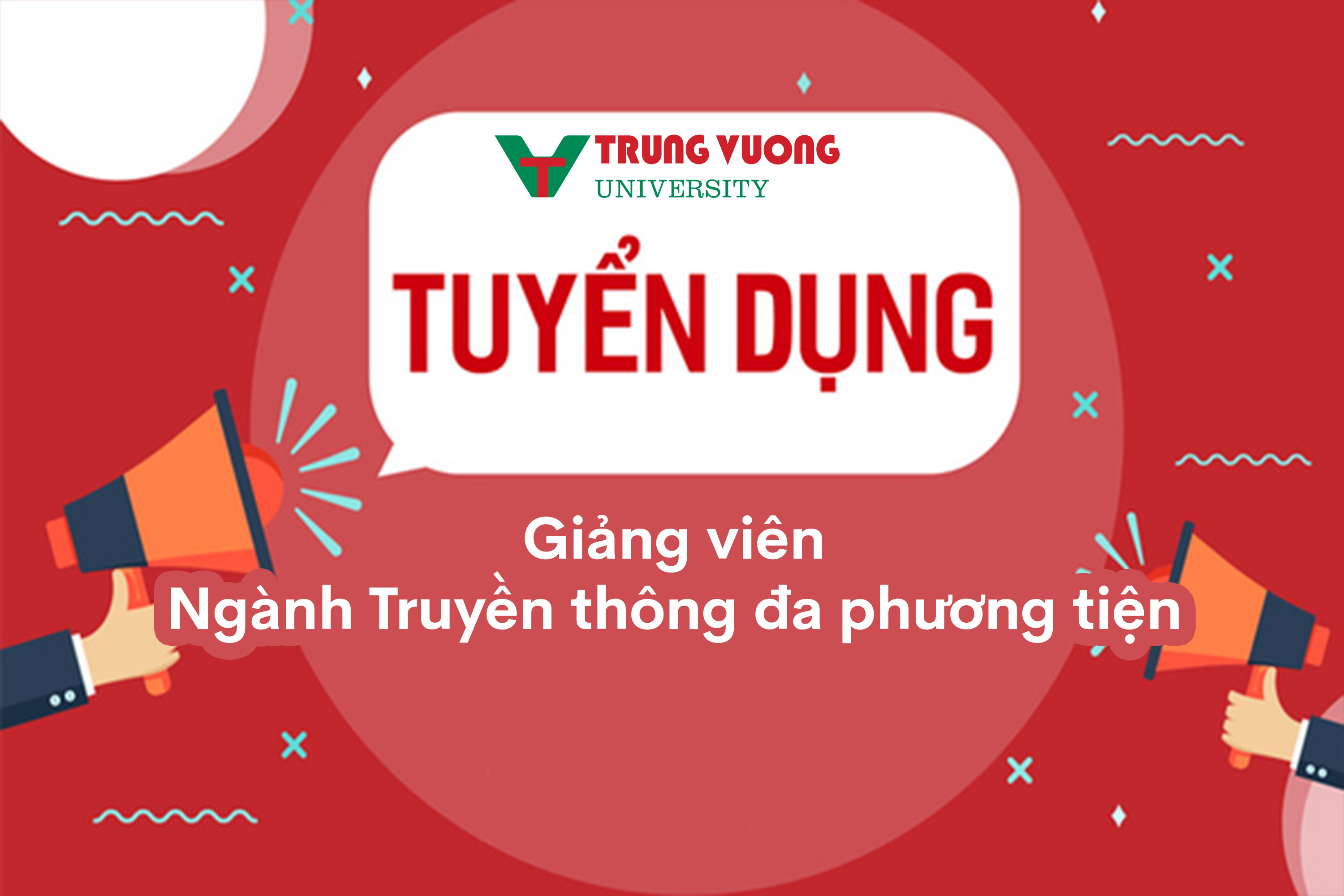 Tuyển dụng giảng viên ngành Truyền thông đa phương tiện